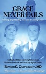 Grace Never Fails - Edward C. Cartwright - 9798893245745