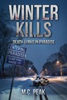 Winter Kills - M. C. Peak - 9798893250787