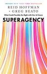 Superagency - Reid Hoffman ; Greg Beato - 9798893310108