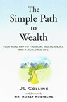 The Simple Path to Wealth (Revised & Expanded 2025 Edition) - JL Collins - 9798893310856