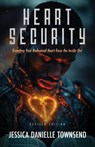 Heart Security - Jessica Danielle Townsend - 9798893335217