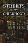 Streets of My Childhood - Marilyn Basehoar - 9798893414066