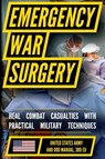 Emergency War Surgery - U. S. Department Of The Army - 9798893440430