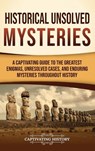 Historical Unsolved Mysteries - Captivating History - 9798893585568