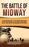 The Battle of Midway - Captivating History - 9798893585759