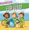 Earth's Eco-Warriors Go Green for Good - Shalini Vallepur - 9798893590142