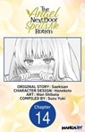 The Angel Next Door Spoils Me Rotten #014 - Saekisan ; WAN SHIBATA ; SUZU YUKI - 9798893696165