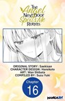 The Angel Next Door Spoils Me Rotten #016 - Saekisan ; WAN SHIBATA ; SUZU YUKI - 9798893707595