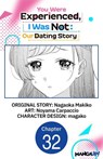 You Were Experienced, I Was Not: Our Dating Story #032 - Nagaoka Makiko ; Noyama Carpaccio ; magako - 9798893710601