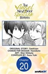 The Angel Next Door Spoils Me Rotten #020 - Saekisan ; WAN SHIBATA ; SUZU YUKI - 9798893714388