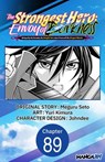 The Strongest Hero: Envoy of Darkness -Betrayed by His Comrades, the Strongest Hero Joins Forces with the Strongest Monster- #089 - Meguru Seto ; Yuri Kimura ; Johndee - 9798893715033