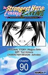 The Strongest Hero: Envoy of Darkness -Betrayed by His Comrades, the Strongest Hero Joins Forces with the Strongest Monster- #090 - Meguru Seto ; Yuri Kimura ; Johndee - 9798893715378