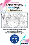 You Were Experienced, I Was Not: Our Dating Story #035 - Nagaoka Makiko ; Noyama Carpaccio ; magako - 9798893715644