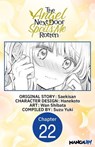 The Angel Next Door Spoils Me Rotten #022 - Saekisan ; WAN SHIBATA ; SUZU YUKI - 9798893716184
