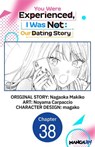 You Were Experienced, I Was Not: Our Dating Story #038 - Nagaoka Makiko ; Noyama Carpaccio ; magako - 9798893716641