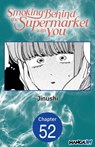 Smoking Behind the Supermarket with You #052 - Jinushi - 9798893717846