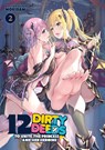 12 Dirty Deeds to Unite the Princess and Her Heroine Vol. 2 - Moridam - 9798893731279