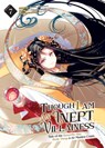 Though I Am an Inept Villainess: Tale of the Butterfly-Rat Body Swap in the Maiden Court (Manga) Vol. 7 - Satsuki Nakamura - 9798893732962