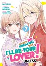 There's No Freaking Way I'll be Your Lover! Unless... (Manga) Vol. 7 - Teren Mikami - 9798893733235