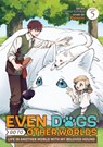 Even Dogs Go to Other Worlds: Life in Another World with My Beloved Hound (Manga) Vol. 5 - Ryuuou - 9798893733273