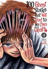 100 Ghost Stories That Will Lead to My Own Death Vol. 4 - Anji Matono - 9798893733426