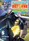 Easygoing Territory Defense by the Optimistic Lord: Production Magic Turns a Nameless Village into the Strongest Fortified City (Light Novel) Vol. 5 - Sou Akaike - 9798893733808