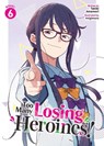 Too Many Losing Heroines! (Light Novel) Vol. 6 - Takibi Amamori - 9798893735628