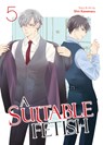 A Suitable Fetish Vol. 5 - Shin Kawamaru - 9798893735932