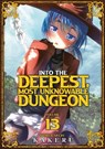 Into the Deepest, Most Unknowable Dungeon Vol. 13 - Kakeru - 9798893736441