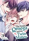 The Feisty Omega and His Twin Mates Vol. 3 - Ryo Ayamine - 9798893737103