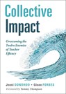 Collective Impact: Overcoming the Twelve Enemies of Teacher Efficacy (Discover the Enemies of Efficacy.) - Jenni Donohoo - 9798893740196