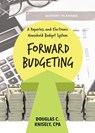 Forward Budgeting - CPA Douglas C. Knisely - 9798893760675