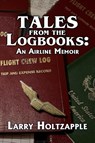Tales from the Logbooks - Larry Holtzapple - 9798893900392