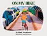 On My Bike - Mark Weakland - 9798894061702