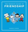 The Peanuts Guide to Friendship - Charles M. Schulz - 9798894142319