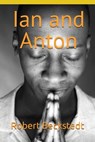Ian and Anton - Robert Beckstedt - 9798894194011