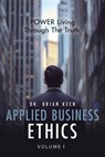 Applied Business Ethics - Brian Keen - 9798894196169