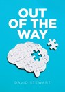 Out of The Way - David Stewart - 9798894274638