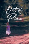 Out of Place - Magdalena Phillips - 9798894279855