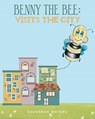 Benny the Bee - Savannah Waters - 9798894279923