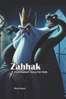 Zahhak: A Shahnameh Story for Kids - Reza Nazari - 9798894449869