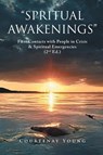 SPRITUAL AWAKENINGS - Courtenay Young - 9798894650517