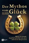 Der Mythos vom Glück - Dr. Daniel Holzinger - 9798894740065