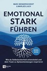 Emotional stark führen - Marc Bennerscheidt - 9798894740119