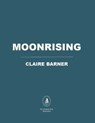 Moonrising - Claire Barner - 9798895150351