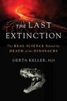 The Last Extinction - Dr. Gerta Keller - 9798895150467