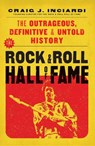 The Rock & Roll Hall of Fame - Craig Inciardi - 9798895150481