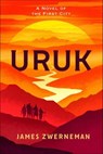 Uruk - James Zwerneman - 9798895150559