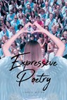Expressive Poetry - Cindy S. Witter - 9798895260623