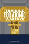 Training for Atomic Warfare - Brad Hardy - 9798895270295